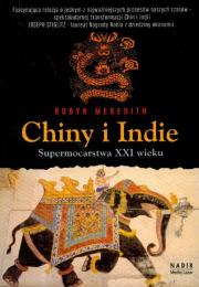 Chiny i Indie Supermocarstwa XXI wieku. Autor: Meredith Robyn. Dadada.pl Okładka książki Chiny i Indie Supermocarstwa XXI wieku