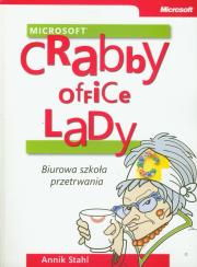 Crabby Office Lady Biurowa szkoła przetrwania. Autor: Stahl Annik. Dadada.pl Okładka książki Crabby Office Lady Biurowa szkoła przetrwania