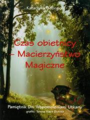 Okładka książki Czas obietnicy Macierzyństwo magiczne