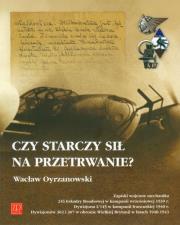 Czy starczy sił na przetrwanie. Autor: Oyrzanowski Wacław. Dadada.pl Okładka książki Czy starczy sił na przetrwanie