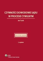 Okładka książki Czynności dowodowe sądu w procesie cywilnym