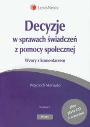 Decyzje w sprawach świadczeń z pomocy społecznej + CD. Autor: Maciejko Wojciech. Dadada.pl Okładka książki Decyzje w sprawach świadczeń z pomocy społecznej + CD
