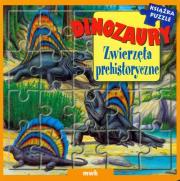 Dinozaury Zwierzęta prehistoryczne. Autor: Opracowanie zbiorowe. Dadada.pl Okładka książki Dinozaury Zwierzęta prehistoryczne