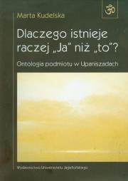 Okładka książki Dlaczego istnieje raczej Ja niż to