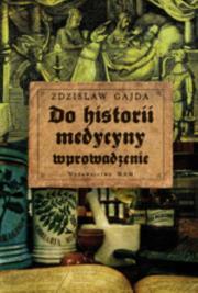Okładka książki Do historii medycyny wprowadzenie