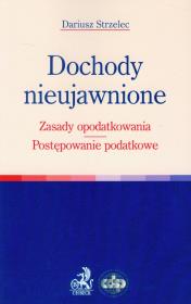 Dochody nieujawnione. Autor: Strzelec Dariusz. Dadada.pl Okładka książki Dochody nieujawnione