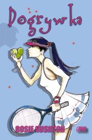 Dogrywka. Autor: Rosie Rushton. Dadada.pl Okładka książki Dogrywka