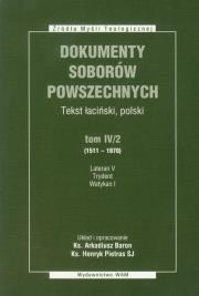 Dokumenty Soborów Powszechnych t.IV/2. Autor: Baron Arkadiusz, Pietras Henryk. Dadada.pl Okładka książki Dokumenty Soborów Powszechnych t.IV/2