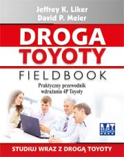 Droga Toyoty Fieldbook. Autor: Jeffrey K. Liker, David P. Meier. Dadada.pl Okładka książki Droga Toyoty Fieldbook