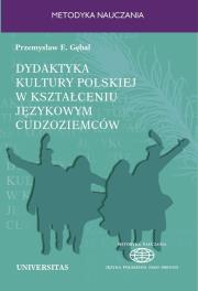 Dydaktyka kultury polskiej w kształceniu językowym cudzoziemców. Podejście porównawcze. Autor: Przemysław E. Gębal. Dadada.pl Okładka książki Dydaktyka kultury polskiej w kształceniu językowym cudzoziemców. Podejście porównawcze