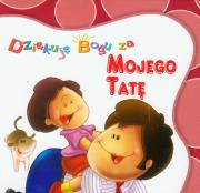 Okładka książki DZIĘKUJĘ BOGU - Za mojego tatę.  LIWONA