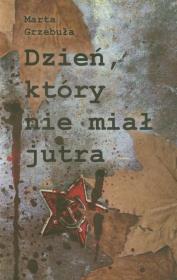 Okładka książki Dzień który nie miał jutra