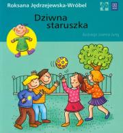 Dziwna staruszka. Autor: Roksana Jędrzejewska-Wróbel. Dadada.pl Okładka książki Dziwna staruszka