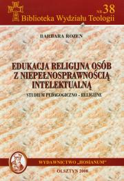 Okładka książki Edukacja religijna osób z niepełnosprawnością intelektualną Studium pedagogiczno religijne
