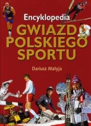 Okładka książki Encyklopedia gwiazd polskiego sportu