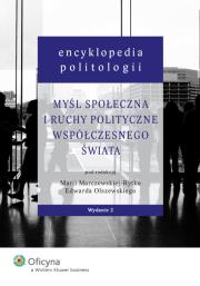 Encyklopedia politologii Myśl społeczna i ruchy polityczne współczesnego świata. Autor: Maria Marczewska-Rytko (redaktor), Edward Olszewski (autor). Dadada.pl Okładka książki Encyklopedia politologii Myśl społeczna i ruchy polityczne współczesnego świata