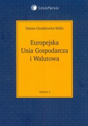Europejska Unia Gospodarcza i Walutowa. Autor: Gronkiewicz-Waltz Hanna. Dadada.pl Okładka książki Europejska Unia Gospodarcza i Walutowa