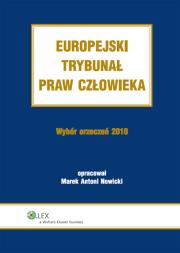 Okładka książki Europejski Trybunał Praw Człowieka Wybór Orzeczeń