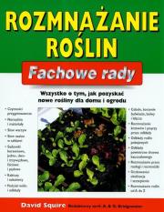 Okładka książki Fachowe rady. Rozmnażanie roślin