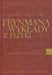 Feynmana wykłady z fizyki tom 1.1 Mechanika Szczególna teoria względności. Autor: Feynman Richard P., Leighton Robert B.. Dadada.pl Okładka książki Feynmana wykłady z fizyki tom 1.1 Mechanika Szczególna teoria względności