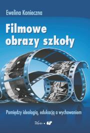 Okładka książki Filmowe obrazy szkoły
