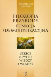 Okładka książki Filozofia przyrody funkcja (de)mistyfikacyjna