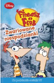Okładka książki Fineasz i Ferb - Zwariowane niespodzianki