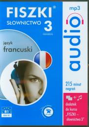 FISZKI audio Język francuski Słownictwo 3. Wydawca: Cztery Głowy. Dadada.pl Opakowanie FISZKI audio Język francuski Słownictwo 3