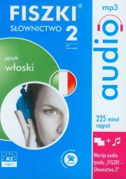 FISZKI audio Język włoski Słownictwo 2. Wydawca: Cztery Głowy. Dadada.pl Opakowanie FISZKI audio Język włoski Słownictwo 2