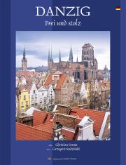 Gdańsk Miasto wolne i dumne. Autor: Rudziński Grzegorz. Dadada.pl Okładka książki Gdańsk Miasto wolne i dumne