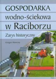 Okładka książki Gospodarka wodno ściekowa w Raciborzu