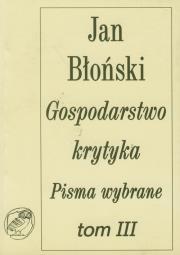 Gospodarstwo krytyka Pisma wybrane t.3. Autor: Błoński Jan. Dadada.pl Okładka książki Gospodarstwo krytyka Pisma wybrane t.3