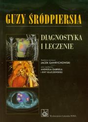 Okładka książki Guzy śródpiersia Diagnostyka i leczenie