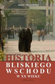 Okładka książki Historia Bliskiego Wschodu w XX wieku