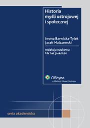 Historia myśli ustrojowej i społecznej. Autor: Jaskólski Michał, Barwicka-Tylek Iwona, Malczewski Jacek. Dadada.pl Okładka książki Historia myśli ustrojowej i społecznej