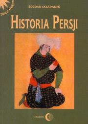 Historia Persji Tom 2. Autor: Składanek Bogdan. Dadada.pl Okładka książki Historia Persji Tom 2