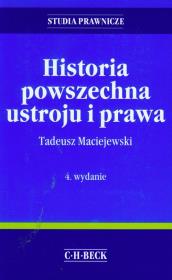 Historia powszechna ustroju i prawa. Autor: Maciejewski Tadeusz. Dadada.pl Okładka książki Historia powszechna ustroju i prawa
