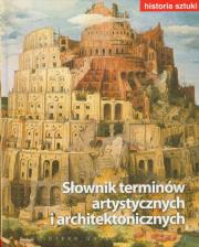 Historia sztuki. T.19 Słownik terminów.... Autor: praca zbiorowa. Dadada.pl Okładka książki Historia sztuki. T.19 Słownik terminów...