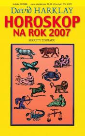 Okładka książki Horoskop na rok 2007 Sekrety zodiaku