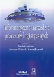 Informatyczne narzędzia procesów logistycznych. Wydawca: CeDeWu. Dadada.pl Opakowanie Informatyczne narzędzia procesów logistycznych