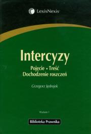 Intercyzy Pojęcie Treść Dochodzenie roszczeń. Autor: Jędrejek Grzegorz. Dadada.pl Okładka książki Intercyzy Pojęcie Treść Dochodzenie roszczeń