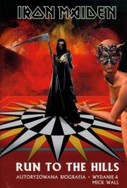 Okładka książki IRON MAIDEN. Run to the hills. Autoryzowana biogr.