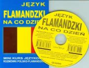 J. flamandzki na co dzień. Mini kurs językowy + CD. Autor: Praca zbiorowa. Dadada.pl Okładka książki J. flamandzki na co dzień. Mini kurs językowy + CD