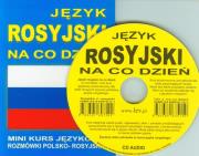J. Rosyjski na co dzień. Mini kurs jęz. CD gratis. Autor: praca zbiorowa. Dadada.pl Okładka książki J. Rosyjski na co dzień. Mini kurs jęz. CD gratis