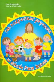 Okładka książki Jak rozpoznać prymusa w szkole Pana Jezusa