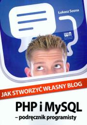 Okładka książki Jak stworzyć własny blog Podęcznik programisty