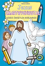 Okładka książki Jezus zmartwychwstał. Dzieci świętują Wielkanoc