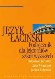 Język łaciński Podręcznik dla lektoratów szkół wyższych. Autor: Jurewicz Oktawiusz, Winniczuk Lidia, Żuławska Janina. Dadada.pl Okładka książki Język łaciński Podręcznik dla lektoratów szkół wyższych