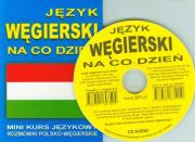 Język węgierski na co dzień. Mini kurs + CD gratis. Autor:   Praca zbiorowa. Dadada.pl Okładka książki Język węgierski na co dzień. Mini kurs + CD gratis