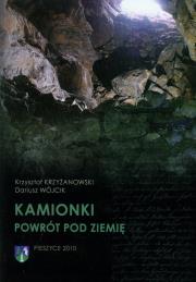 Kamionki Powrót pod ziemię. Autor: Krzyżanowski Krzysztof, Wójcik Dariusz. Dadada.pl Okładka książki Kamionki Powrót pod ziemię